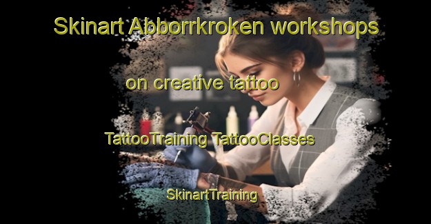 Skinart Abborrkroken workshops on creative tattoo | #TattooTraining #TattooClasses #SkinartTraining-Sweden