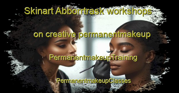 Skinart Abborrtrask workshops on creative permanentmakeup | #PermanentmakeupTraining #PermanentmakeupClasses #SkinartTraining-Sweden