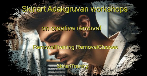 Skinart Adakgruvan workshops on creative removal | #RemovalTraining #RemovalClasses #SkinartTraining-Sweden