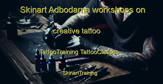 Skinart Adbodarna workshops on creative tattoo | #TattooTraining #TattooClasses #SkinartTraining-Sweden