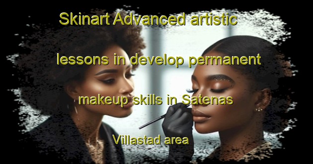 Skinart Advanced artistic lessons in develop permanent makeup skills in Satenas Villastad area | PermanentmakeupTraining | PermanentmakeupClasses | SkinartTraining-Sweden