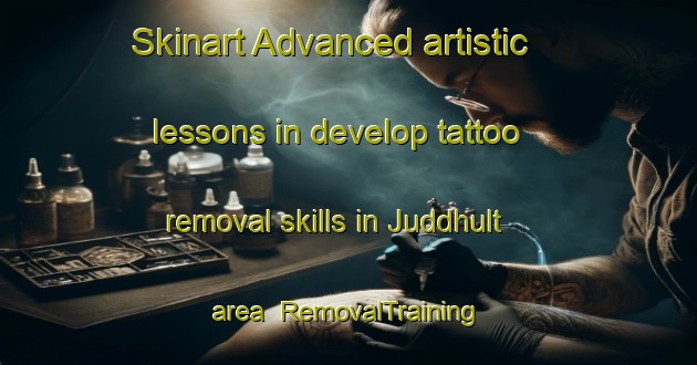 Skinart Advanced artistic lessons in develop tattoo removal skills in Juddhult area | RemovalTraining | RemovalClasses | SkinartTraining-Sweden
