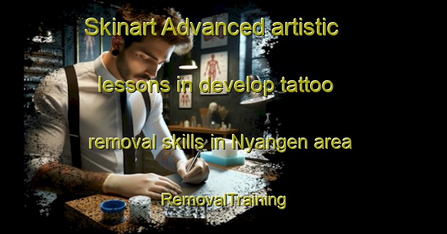 Skinart Advanced artistic lessons in develop tattoo removal skills in Nyangen area | RemovalTraining | RemovalClasses | SkinartTraining-Sweden