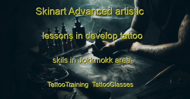 Skinart Advanced artistic lessons in develop tattoo skils in Jokkmokk area | TattooTraining | TattooClasses | SkinartTraining-Sweden