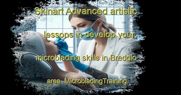Skinart Advanced artistic lessons in develop your microblading skills in Bredglo area | MicrobladingTraining | MicrobladingClasses | SkinartTraining-Sweden