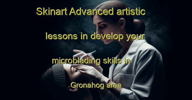 Skinart Advanced artistic lessons in develop your microblading skills in Gronahog area | MicrobladingTraining | MicrobladingClasses | SkinartTraining-Sweden