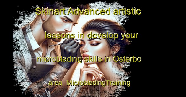 Skinart Advanced artistic lessons in develop your microblading skills in Osterbo area | MicrobladingTraining | MicrobladingClasses | SkinartTraining-Sweden
