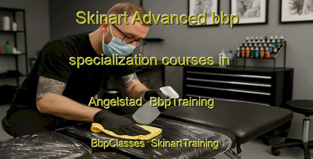 Skinart Advanced bbp specialization courses in Angelstad | BbpTraining | BbpClasses | SkinartTraining-Sweden