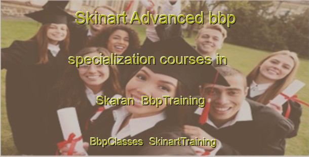 Skinart Advanced bbp specialization courses in Skaran | BbpTraining | BbpClasses | SkinartTraining-Sweden