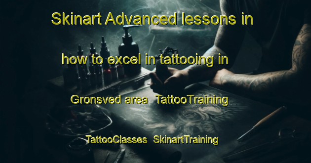 Skinart Advanced lessons in how to excel in tattooing in Gronsved area | TattooTraining | TattooClasses | SkinartTraining-Sweden