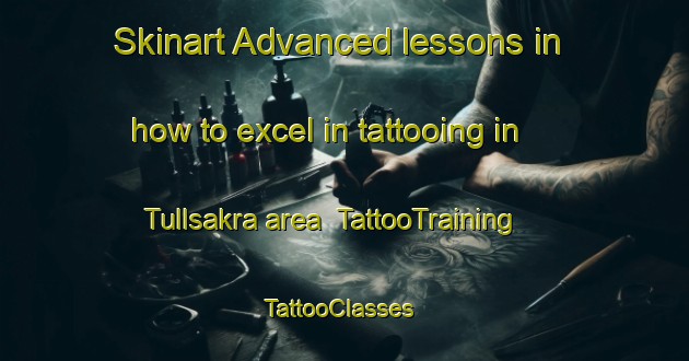 Skinart Advanced lessons in how to excel in tattooing in Tullsakra area | TattooTraining | TattooClasses | SkinartTraining-Sweden