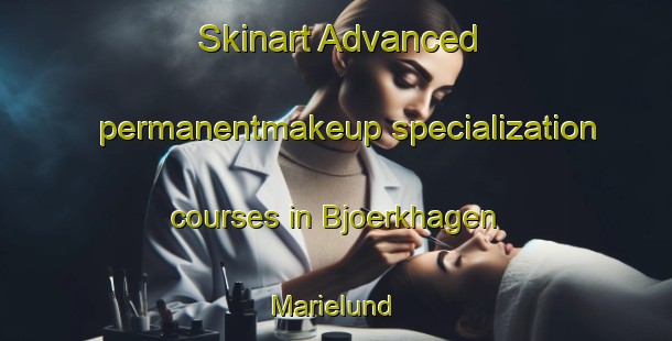 Skinart Advanced permanentmakeup specialization courses in Bjoerkhagen  Marielund | #PermanentmakeupTraining #PermanentmakeupClasses #SkinartTraining-Sweden