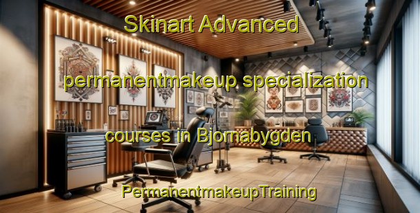 Skinart Advanced permanentmakeup specialization courses in Bjornabygden | #PermanentmakeupTraining #PermanentmakeupClasses #SkinartTraining-Sweden