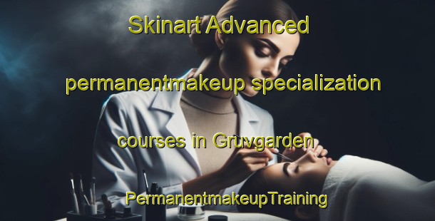 Skinart Advanced permanentmakeup specialization courses in Gruvgarden | #PermanentmakeupTraining #PermanentmakeupClasses #SkinartTraining-Sweden