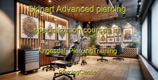 Skinart Advanced piercing specialization courses in Angesdal | #PiercingTraining #PiercingClasses #SkinartTraining-Sweden