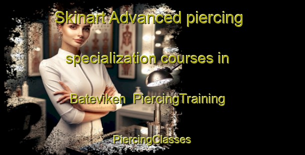 Skinart Advanced piercing specialization courses in Bateviken | #PiercingTraining #PiercingClasses #SkinartTraining-Sweden