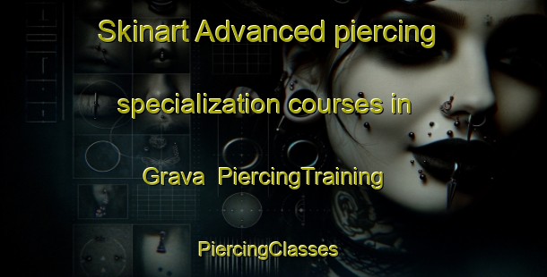 Skinart Advanced piercing specialization courses in Grava | PiercingTraining | PiercingClasses | SkinartTraining-Sweden