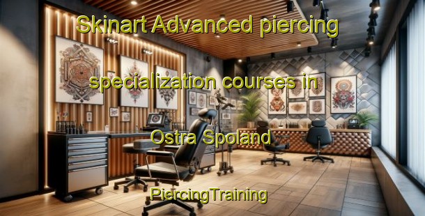 Skinart Advanced piercing specialization courses in Ostra Spoland | #PiercingTraining #PiercingClasses #SkinartTraining-Sweden