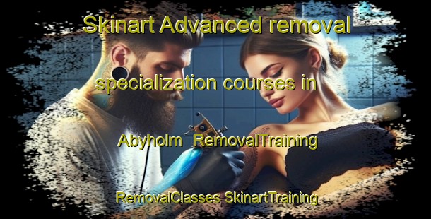 Skinart Advanced removal specialization courses in Abyholm | #RemovalTraining #RemovalClasses #SkinartTraining-Sweden