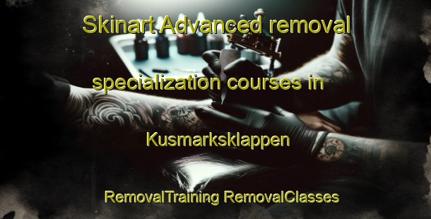 Skinart Advanced removal specialization courses in Kusmarksklappen | #RemovalTraining #RemovalClasses #SkinartTraining-Sweden