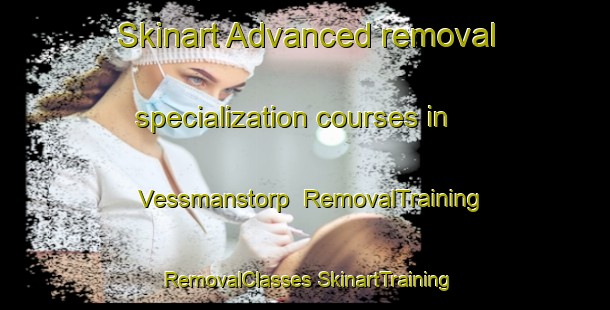 Skinart Advanced removal specialization courses in Vessmanstorp | #RemovalTraining #RemovalClasses #SkinartTraining-Sweden