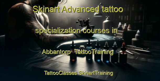 Skinart Advanced tattoo specialization courses in Abbantorp | #TattooTraining #TattooClasses #SkinartTraining-Sweden