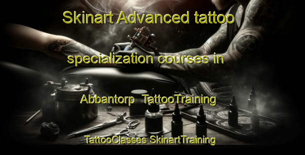 Skinart Advanced tattoo specialization courses in Abbantorp | #TattooTraining #TattooClasses #SkinartTraining-Sweden