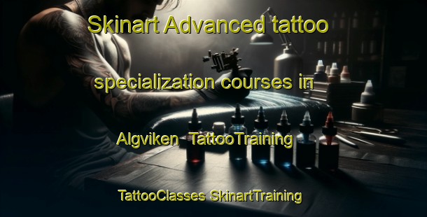 Skinart Advanced tattoo specialization courses in Algviken | #TattooTraining #TattooClasses #SkinartTraining-Sweden