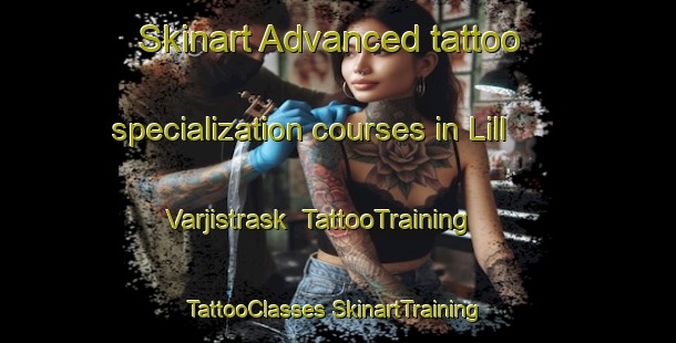 Skinart Advanced tattoo specialization courses in Lill Varjistrask | #TattooTraining #TattooClasses #SkinartTraining-Sweden