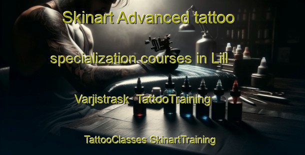 Skinart Advanced tattoo specialization courses in Lill Varjistrask | #TattooTraining #TattooClasses #SkinartTraining-Sweden