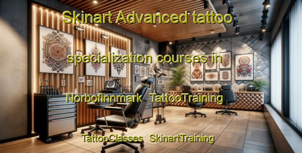 Skinart Advanced tattoo specialization courses in Norbofinnmark | TattooTraining | TattooClasses | SkinartTraining-Sweden