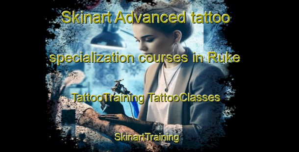 Skinart Advanced tattoo specialization courses in Ruke | #TattooTraining #TattooClasses #SkinartTraining-Sweden