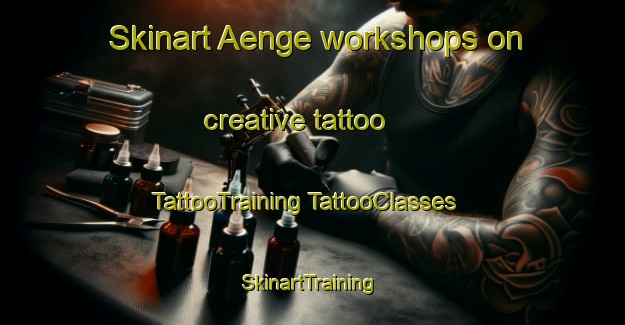 Skinart Aenge workshops on creative tattoo | #TattooTraining #TattooClasses #SkinartTraining-Sweden