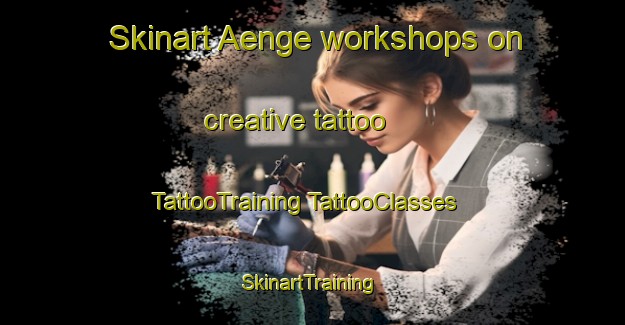 Skinart Aenge workshops on creative tattoo | #TattooTraining #TattooClasses #SkinartTraining-Sweden