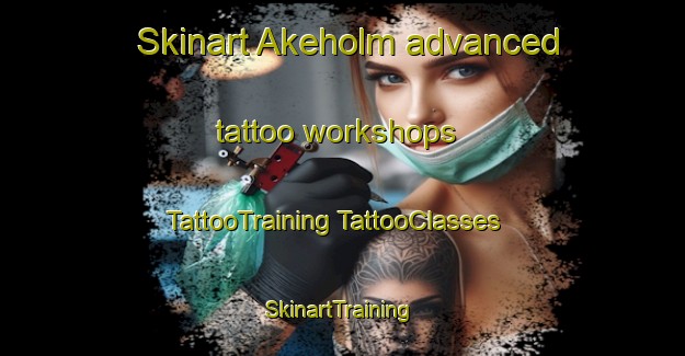 Skinart Akeholm advanced tattoo workshops | #TattooTraining #TattooClasses #SkinartTraining-Sweden