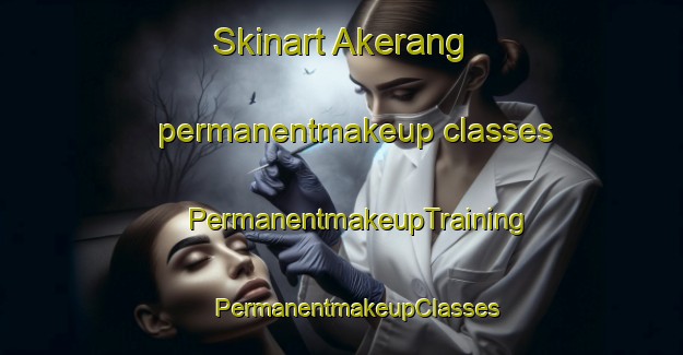 Skinart Akerang permanentmakeup classes | #PermanentmakeupTraining #PermanentmakeupClasses #SkinartTraining-Sweden