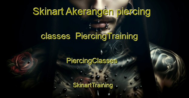 Skinart Akerangen piercing classes | PiercingTraining | PiercingClasses | SkinartTraining-Sweden