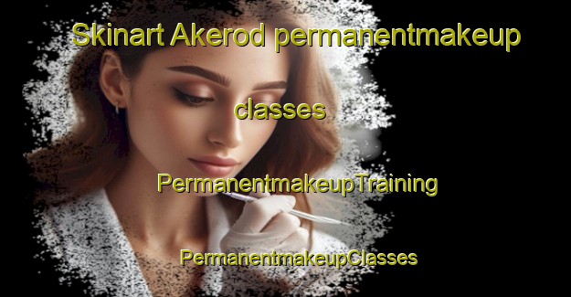 Skinart Akerod permanentmakeup classes | #PermanentmakeupTraining #PermanentmakeupClasses #SkinartTraining-Sweden