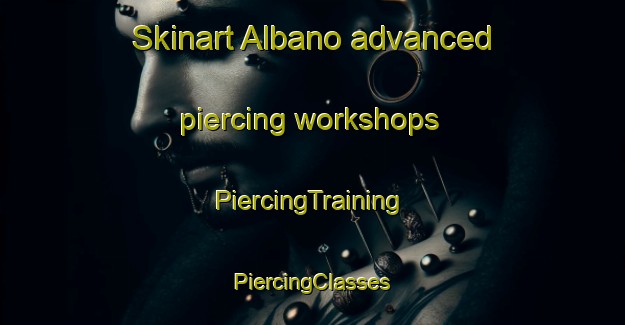 Skinart Albano advanced piercing workshops | #PiercingTraining #PiercingClasses #SkinartTraining-Sweden