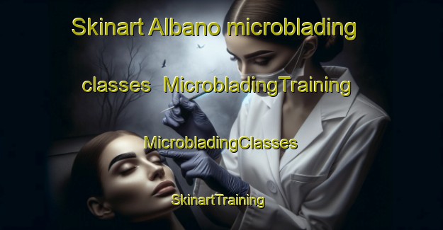 Skinart Albano microblading classes | #MicrobladingTraining #MicrobladingClasses #SkinartTraining-Sweden