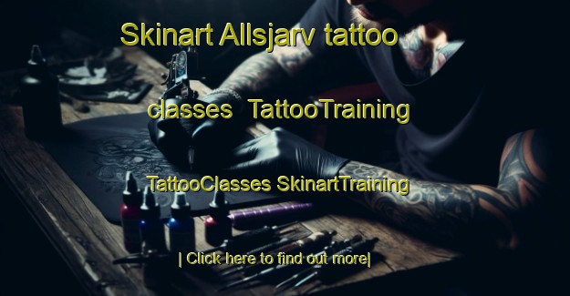 Skinart Allsjarv tattoo classes | #TattooTraining #TattooClasses #SkinartTraining-Sweden