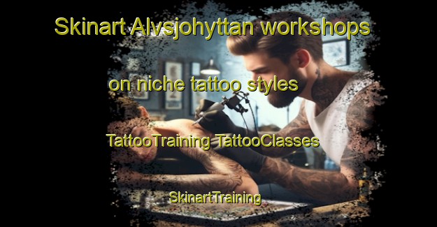 Skinart Alvsjohyttan workshops on niche tattoo styles | #TattooTraining #TattooClasses #SkinartTraining-Sweden