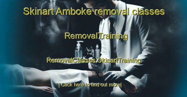 Skinart Amboke removal classes | #RemovalTraining #RemovalClasses #SkinartTraining-Sweden