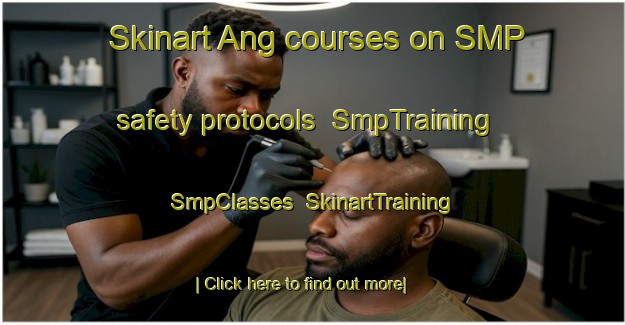 Skinart Ang courses on SMP safety protocols | SmpTraining | SmpClasses | SkinartTraining-Sweden