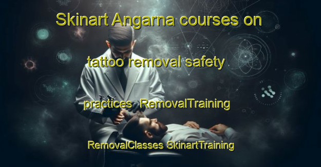 Skinart Angarna courses on tattoo removal safety practices | #RemovalTraining #RemovalClasses #SkinartTraining-Sweden