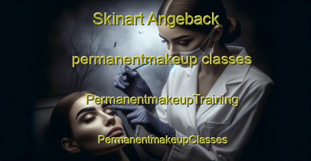 Skinart Angeback permanentmakeup classes | #PermanentmakeupTraining #PermanentmakeupClasses #SkinartTraining-Sweden