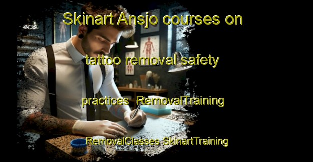 Skinart Ansjo courses on tattoo removal safety practices | #RemovalTraining #RemovalClasses #SkinartTraining-Sweden