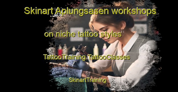 Skinart Aplungsasen workshops on niche tattoo styles | #TattooTraining #TattooClasses #SkinartTraining-Sweden