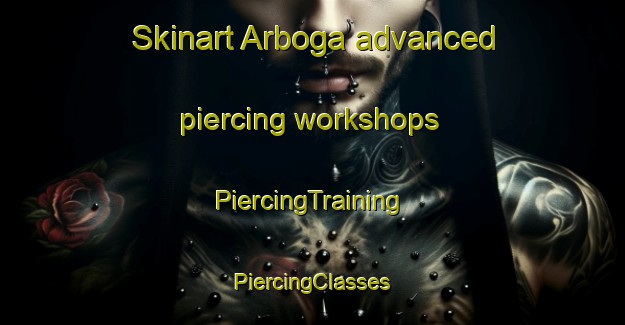 Skinart Arboga advanced piercing workshops | #PiercingTraining #PiercingClasses #SkinartTraining-Sweden