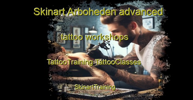 Skinart Arboheden advanced tattoo workshops | #TattooTraining #TattooClasses #SkinartTraining-Sweden